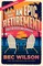 How to Have an Epic Retirement