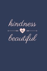 kindness is beautiful