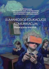 Sumaniosios edukacijos komunikacija: Fluxus grįstas švietimas