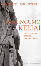 Dvasingumo keliai: dvasingumo raidos psichologija