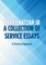 A Collection of Service Essays