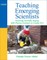 Teaching Emerging Scientists