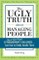 Ugly Truth about Managing People