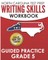 North Carolina Test Prep Writing Skills Workbook Guided Practice Grade 5