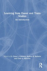 Learning from Queer and Trans Studies