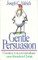 Gentle Persuasion