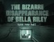 The bizarre disappearance of bella riley