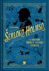 Geriausios Šerloko Holmso ir daktaro Džono H. Vatsono istorijos