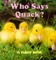 Who Says Quack?