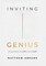 Inviting Genius