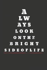 Always Look on the Bright Side