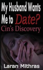 My Husband Wants Me to Date?