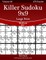 Killer Sudoku 9x9 Large Print - Medium - Volume 26 - 270 Logic Puzzles