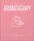 The Little Book of Aromatherapy