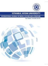 ISTANBUL AYDIN UNIVERSITY INTERNATIONAL JOURNAL OF MEDIA, CULTURE AND LITERATURE