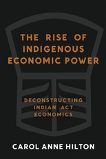 The Rise of Indigenous Economic Power