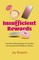 Insufficient Rewards
