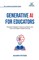 Generative AI for Educators