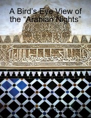 A Bird's Eye View of the "Arabian Nights"