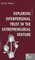 Exploring Interpersonal Trust in the Entrepreneurial Venture