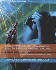 Certified Welding Sales Representative Exam 60 Self Practice Review Questions