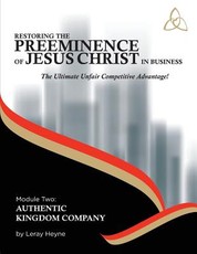 Restoring the Preeminence of Jesus Christ in Business