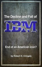 Decline and Fall of IBM