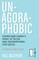 Un-Agoraphobic