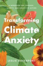 Transforming Climate Anxiety