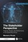 The Stakeholder Perspective, Second Edition
