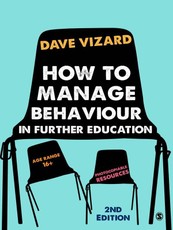Vizard, D: How to Manage Behaviour in Further Education
