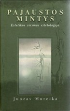Pajaustos mintys: estetikos virsmas estetologija