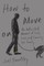 How to Move on