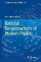 Rational Reconstructions of Modern Physics