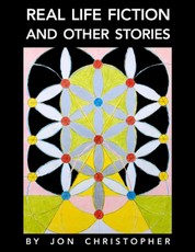 Real Life Fiction And Other Stories