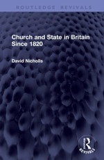 Church and State in Britain Since 1820
