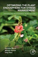 Optimizing the Plant Endosphere for Stress Management
