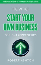 How to Start Your Own Business for Entrepreneurs