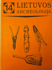 Lietuvos archeologija. 14 tomas