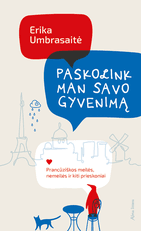 PASKOLINK MAN SAVO GYVENIMĄ: desertas intelektualiai sielai, kai norisi ko nors lengvo ir nepernelyg saldžiai romantiško, pabarstytas elegantiškos erotikos pipirais ir dvelkiantis lengvu kriminalu