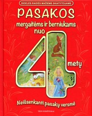 Pasakos mergaitėms ir berniukams nuo 4 metų: neišsenkanti pasakų versmė
