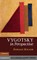 Vygotsky in Perspective