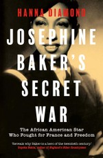 Josephine Baker's Secret War