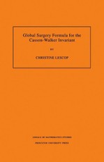 Global Surgery Formula for the Casson-Walker Invariant. (AM-140)