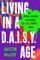 Living in a D.A.I.S.Y. Age