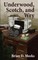 Underwood, Scotch, and Wry