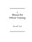Manual for Officer Training