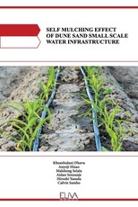 Self Mulching Effect of Dune Sand Small Scale Water Infrastructure