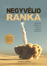 Negyvėlio ranka: šaltojo karo ginklavimosi varžybos ir pavojingas jų palikimas