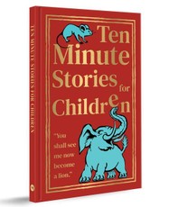 Ten Minute Short Stories for Children (Deluxe Hardbound Edition)